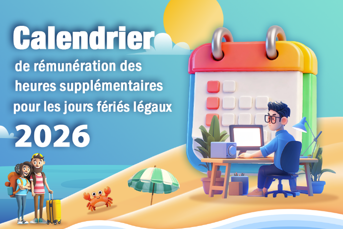 Calendrier de rémunération des heures supplémentaires pour les jours fériés légaux 2026